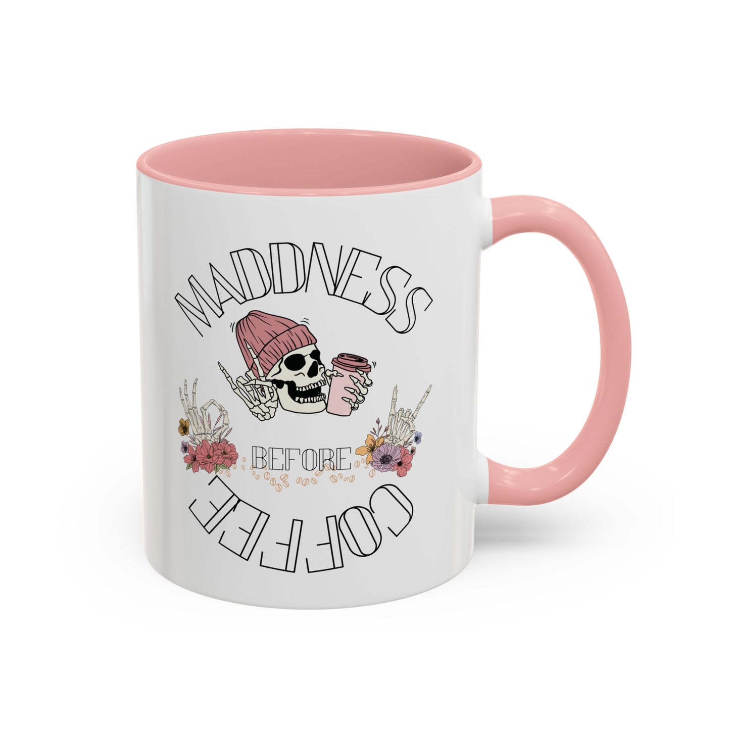 Madness Coffee Mug Size 11oz, 15oz