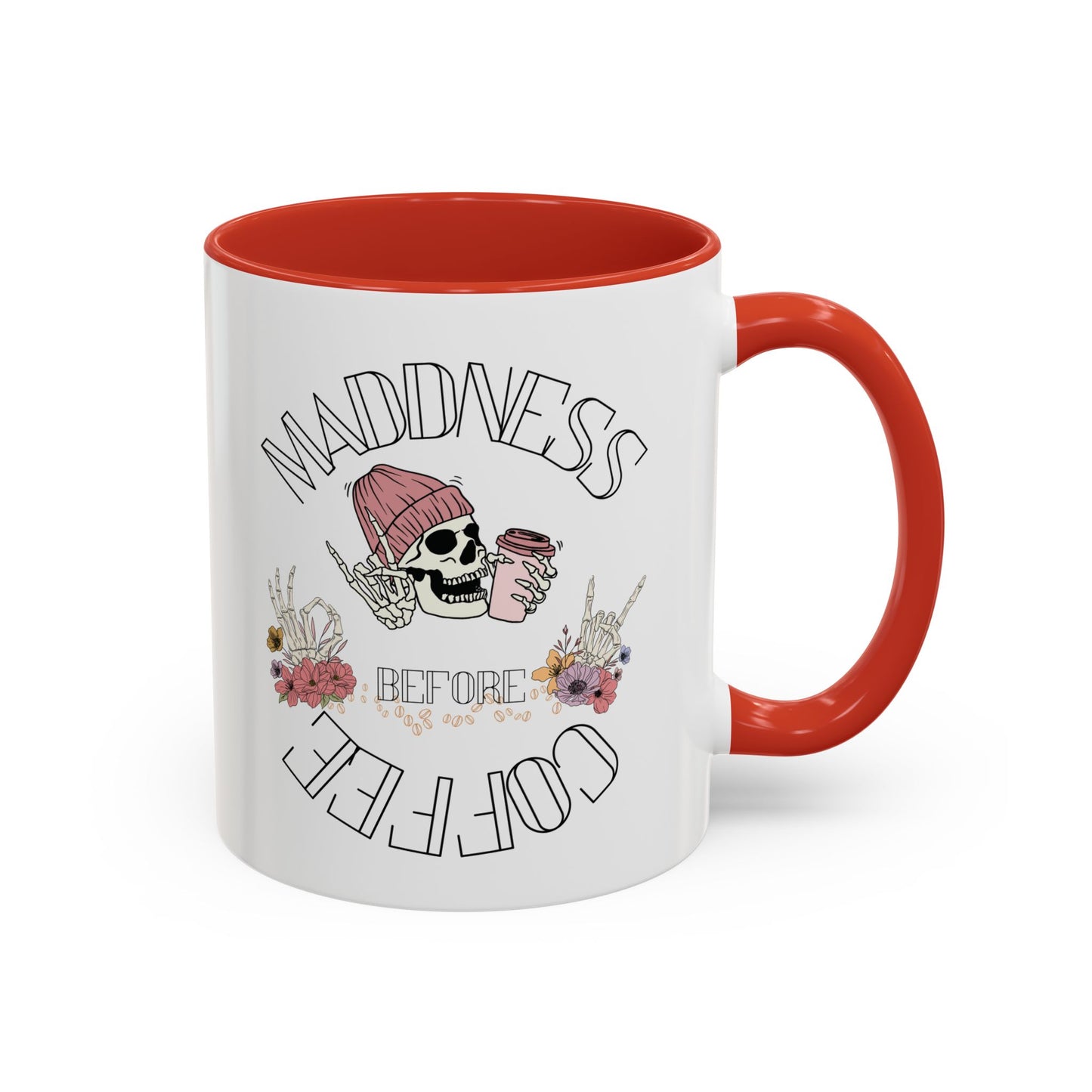 Madness Coffee Mug Size 11oz, 15oz