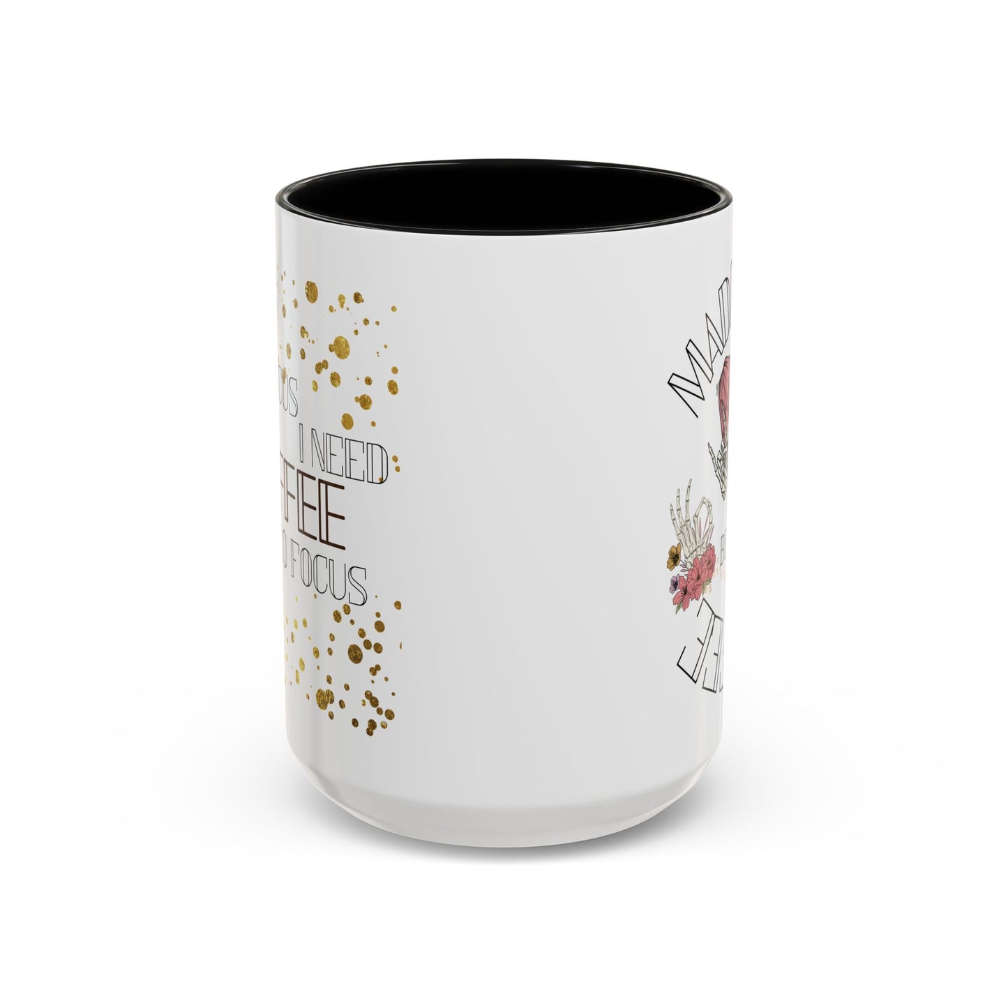 Madness Coffee Mug Size 11oz, 15oz