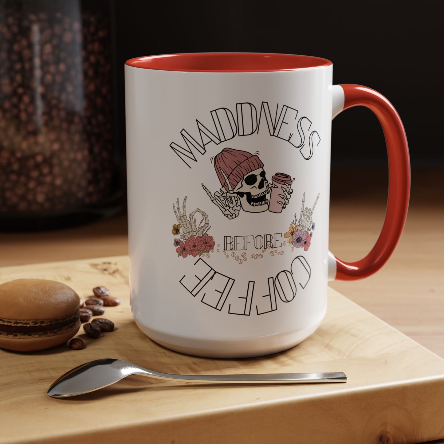 Madness Coffee Mug Size 11oz, 15oz