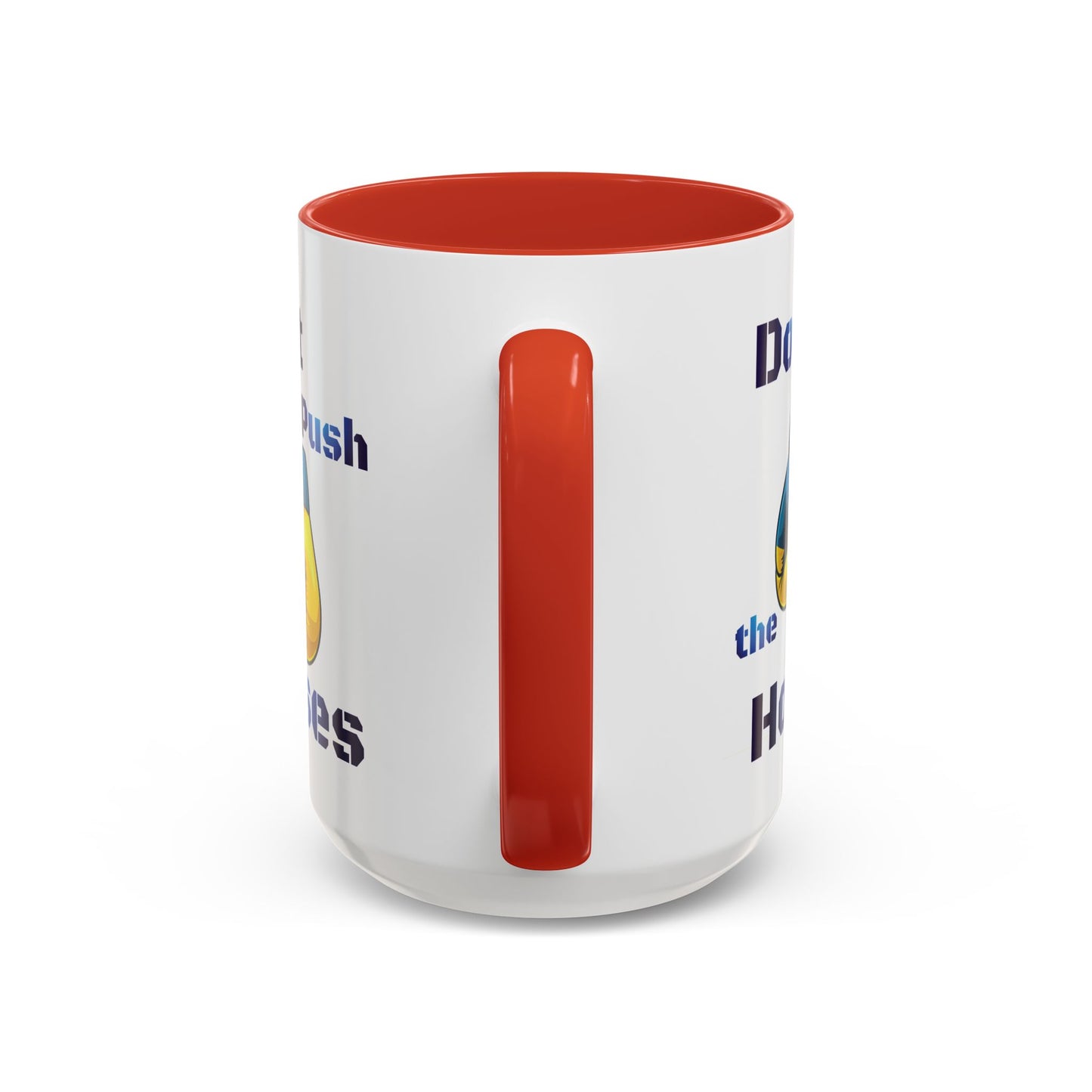 Don’t Push the Horses Mug with Color Inside, 11oz & 15oz