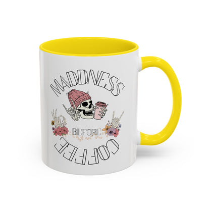 Madness Coffee Mug  Size 11oz, 15oz