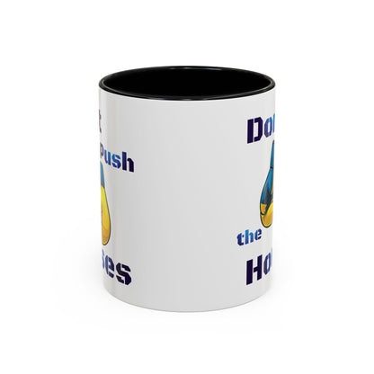 Don’t Push the Horses Mug with Color Inside, 11oz & 15oz