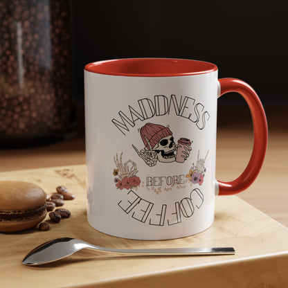 Madness Coffee Mug  Size 11oz, 15oz
