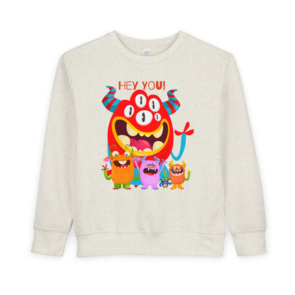 Toddler Hey You Monsters  Sweatshirt
