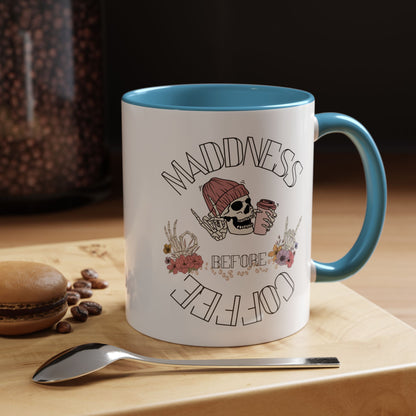 Madness Coffee Mug  Size 11oz, 15oz