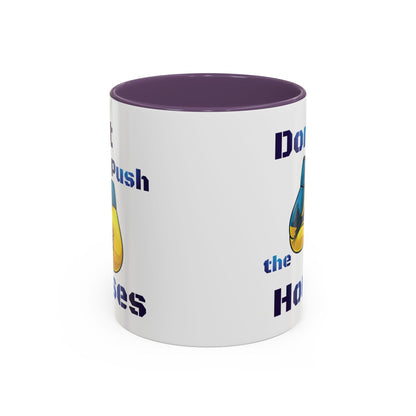 Don’t Push the Horses Mug with Color Inside, 11oz & 15oz