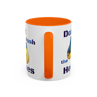 Don’t Push the Horses Mug with Color Inside, 11oz & 15oz