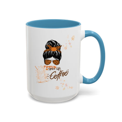 Pumpkin Spice Life  Coffee Mug  Size 11oz, 15oz