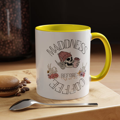 Madness Coffee Mug  Size 11oz, 15oz