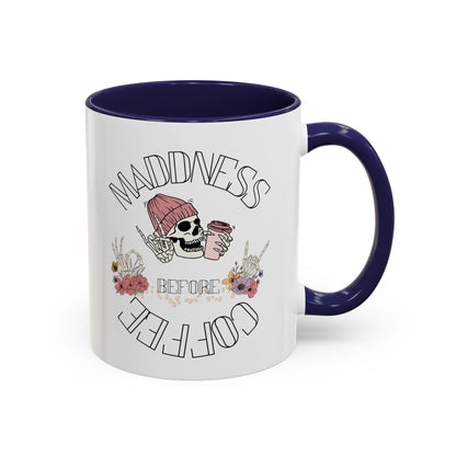 Madness Coffee Mug  Size 11oz, 15oz