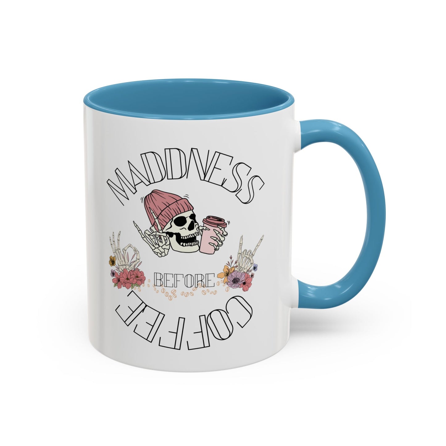 Madness Coffee Mug  Size 11oz, 15oz