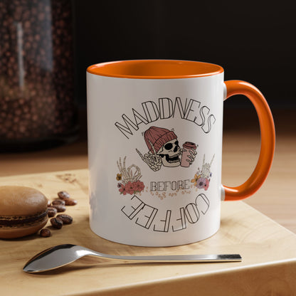 Madness Coffee Mug  Size 11oz, 15oz