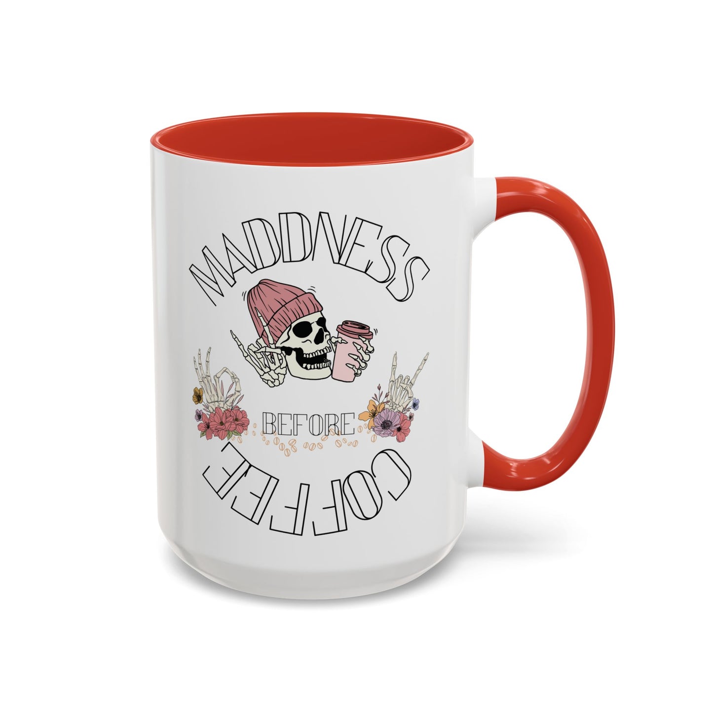 Madness Coffee Mug  Size 11oz, 15oz