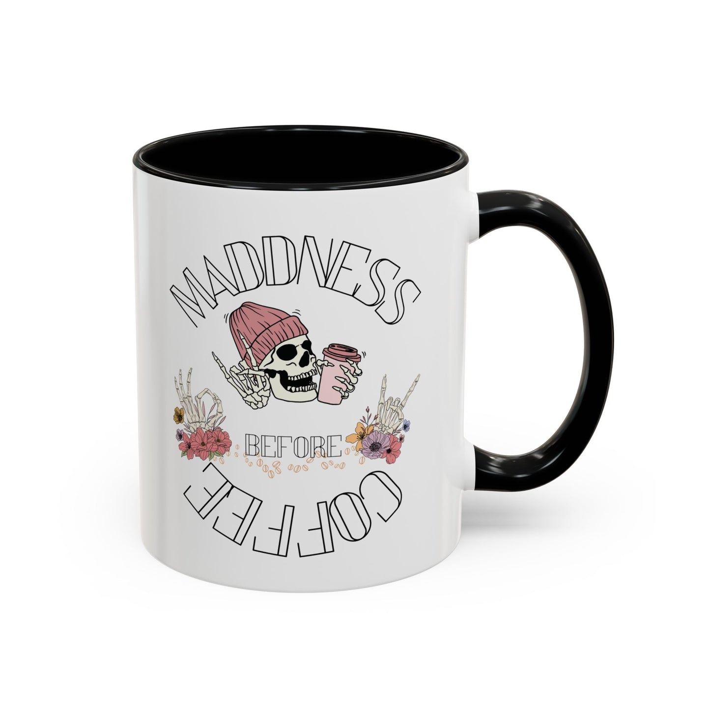 Madness Coffee Mug  Size 11oz, 15oz